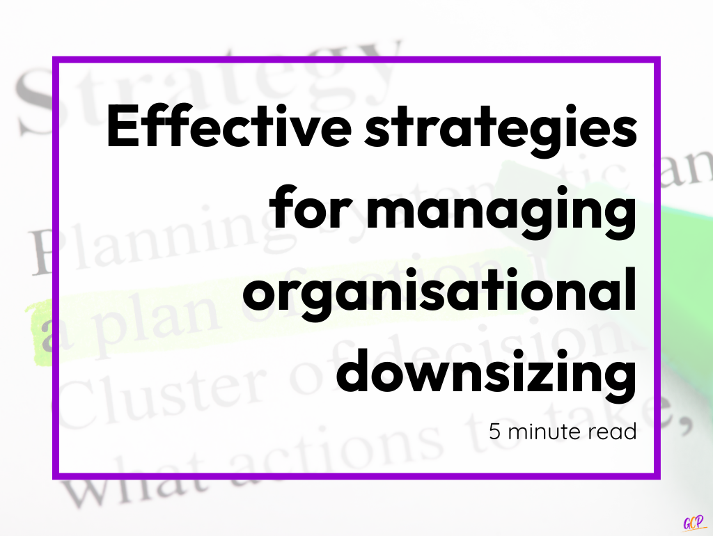 Effective strategies for downsizing