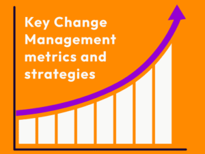Key Change Management metrics
