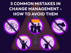Text showing 5 Critical Change Management Mistakes – And How to Avoid Them