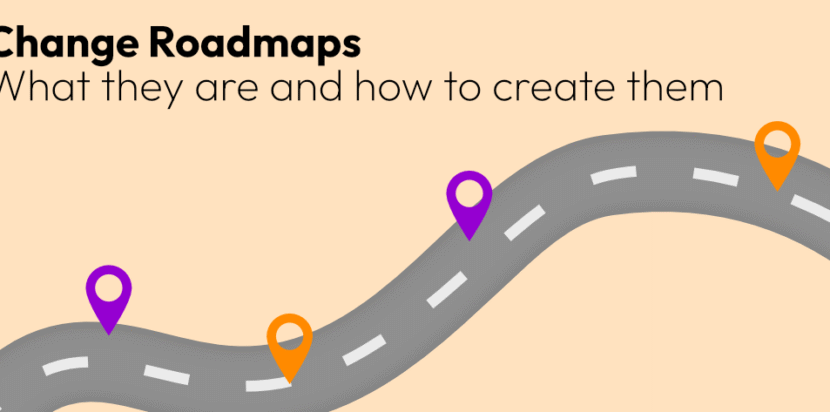 Change Roadmaps: What They Are and How to Create Them