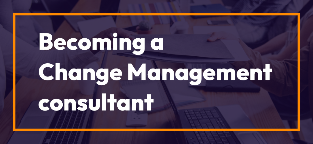 How to Become a Change Management Consultant - Good Change People ...