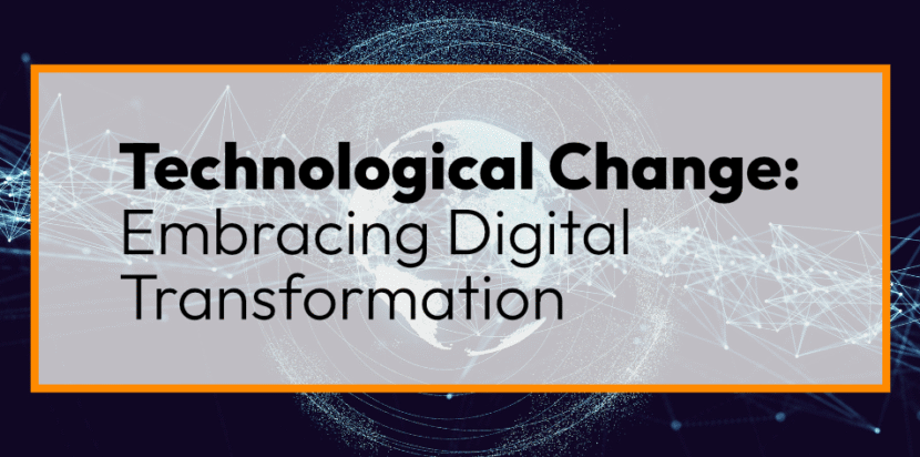 Technological Change: Embracing Digital Transformation